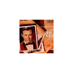 輸入盤 JIM REEVES / WELCOME TO MY WORLD ： THE BEST OF...