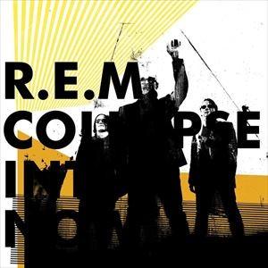 輸入盤 R.E.M. / COLLAPSE INTO NOW [CD]｜starclub