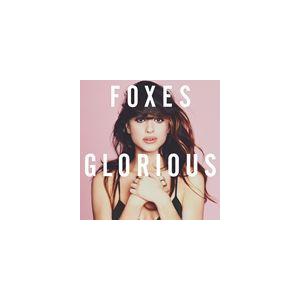 輸入盤 FOXES / GLORIOUS （DLX） [CD]｜starclub