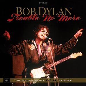 輸入盤 BOB DYLAN / TROUBLE NO MORE ： THE BOOTLEG SERIES VOL.13 ／ 1979-1981 [2CD]の商品画像