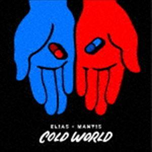 ELIAS × MANTIS / COLD WORLD [CD]｜starclub