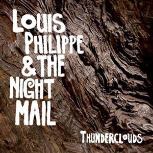 輸入盤 LOUIS PHILIPPE ＆ NIGHT MAIL / THUNDERCLOUDS [CD]｜starclub