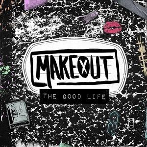 輸入盤 MAKEOUT / GOOD LIFE [CD]｜starclub