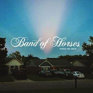 輸入盤 BAND OF HORSES / THINGS ARE GREAT [CD]｜starclub