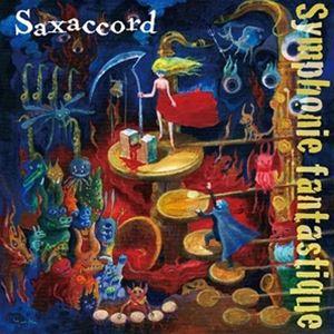 輸入盤 SAXACCORD / SYMPHONIE FANTASTIQUE [CD]｜starclub