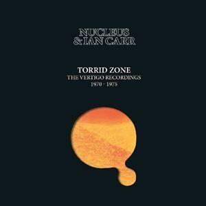 輸入盤 NUCLEUS ＆ IAN CARR / TORRID ZONE ： VERTIGO RECORDINGS 1970-1975 [6CD]｜starclub