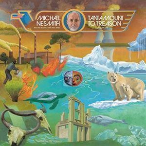 輸入盤 MICHAEL NESMITH / TANTAMOUNT TO TREASON VOL.1 ： 50TH ANNIVERSARY [CD]｜starclub