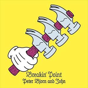 輸入盤 PETER BJORN AND JOHN / BREAKIN’ POINT [CD]｜starclub
