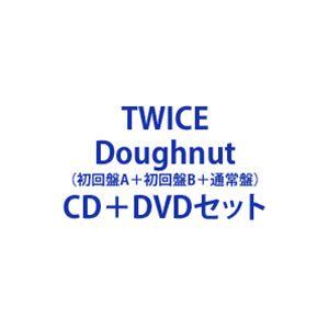 TWICE / Doughnut（初回盤A＋初回盤B＋通常盤） [CD＋DVDセット]｜starclub