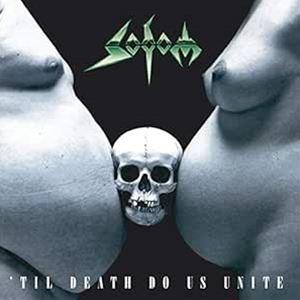 輸入盤 SODOM / TIL DEATH DO US UNITE [CD]｜starclub