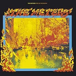 輸入盤 METERS / FIRE ON THE BAYOU [CD]｜starclub