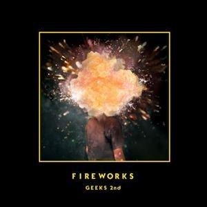 輸入盤 GEEKS / 2ND ALBUM ： FIREWORKS [CD]｜starclub