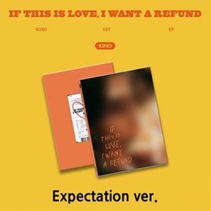 輸入盤 KINO （PENTAGON） / IF THIS IS LOVE I WANT A REFUND （EXPECTATION VER.） （LTD） [CD]｜starclub