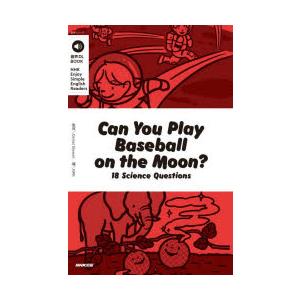 Can You Play Baseball on the Moon? 18 Science Ques...