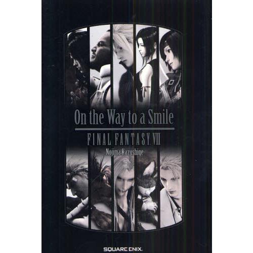 On the Way to a Smile FINAL FANTASY 7
