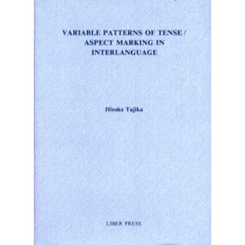Variable patterns of tense／aspect marking in inter...