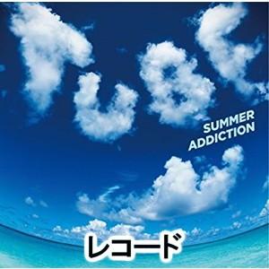 TUBE / SUMMER ADDICTION（初回生産限定盤） [レコード]｜starclub