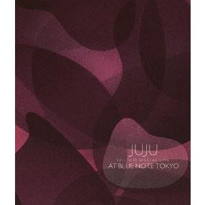 JUJU／2011.10.10 Special Live at BLUE NOTE TOKYO（通常...