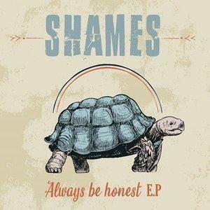 SHAMES / Always be honest E.P [CD]｜starclub