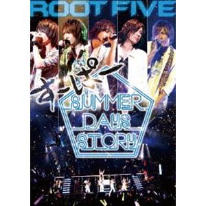 ROOT FIVE／ROOT FIVE JAPAN TOUR 2014 すーぱーSummer Day...