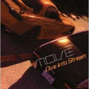m.o.v.e / DIVE INTO STREAM [CD]