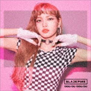 BLACKPINK / DDU-DU DDU-DU（LISA Ver.／CD（スマプラ対応）） [C...