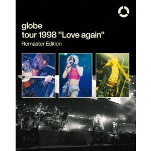 globe tour 1998”Love again”Remaster Edition（初回生産限定...