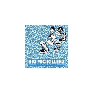 BIG MIC KILLERZ / サヨナラちょっと [CD]
