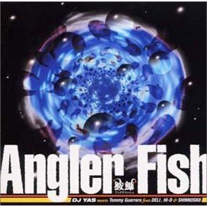 DJ YAS meets TOMMY GUERRERO / ANGLER FISH [CD]