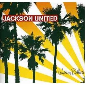 ジャクソン・ユナイテッド / ウエスタン・バラード [CD]