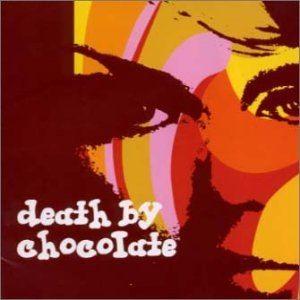 デス・バイ・チョコレート / デス・バイ・チョコレート [CD]