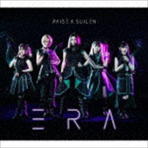 RAISE A SUILEN / ERA（Blu-ray付生産限定盤／CD＋2Blu-ray） [CD]｜starclub