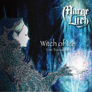 Marge Litch / Witch of Ice 〜 Live Tracks Vol.1 [CD...