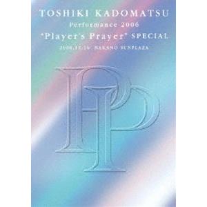 角松敏生／TOSHIKI KADOMATSU Performance 2006 ”Player’s ...