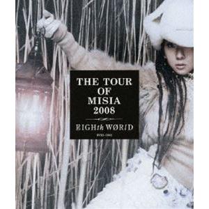 MISIA／THE TOUR OF MISIA 2008 EIGHTH WORLD [Blu-ray...