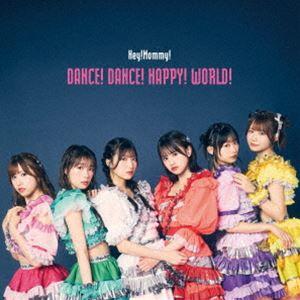 Hey!Mommy! / DANCE! DANCE! HAPPY! WORLD!（TypeA／CD＋DVD） [CD]｜starclub