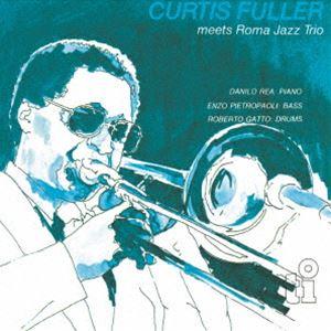 カーティス・フラー（tb） / ミーツ・ローマ・ジャズ・トリオ [CD]