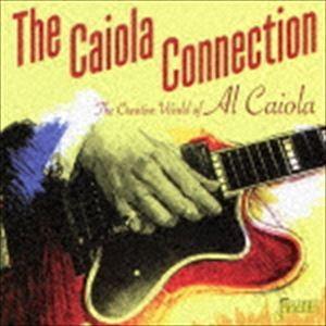 アル・カイオラ / カイオラ・コネクション クリエイティヴ・ワールド・オブ・アル・カイオラ [CD]
