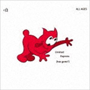 Limited Express（has gone?） / ALL AGES [CD]