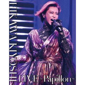 氷川きよし LIVE〜Papillon〜 [Blu-ray]