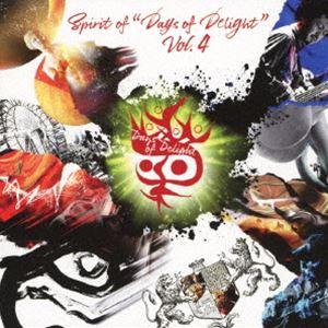 Spirit of ’Days of Delight’ vol.4 [CD]