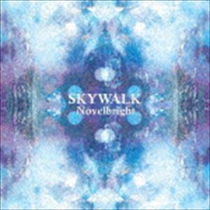 おまけCL付】新品 SKYWALK / Novelbright ノーベルブライト (CD