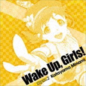 片山実波（CV.田中美海） / Wake Up，Girls! Character song series2 片山実波 [CD]｜starclub