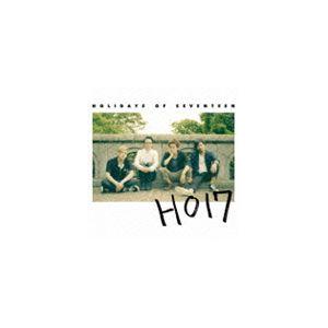 HOLIDAYS OF SEVENTEEN / HO17（CD＋DVD） [CD]
