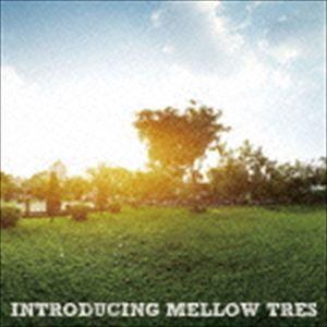 INTRODUCING MELLOW TRES [CD]｜starclub