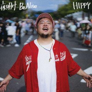 HIPPY / 夜明け -Be Alive-（初回完全生産限定盤） [CD]