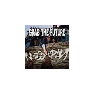 NOCOMPLY / GRAB THE FUTURE [CD]