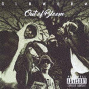 GLOWORM / Out of Bloom [CD]｜starclub