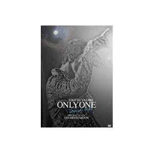 矢沢永吉／ONLY ONE 〜touch up〜 SPECIAL LIVE in DIAMOND M...