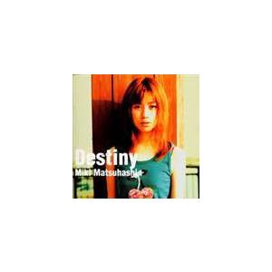 松橋未樹 / デスティニー [CD]